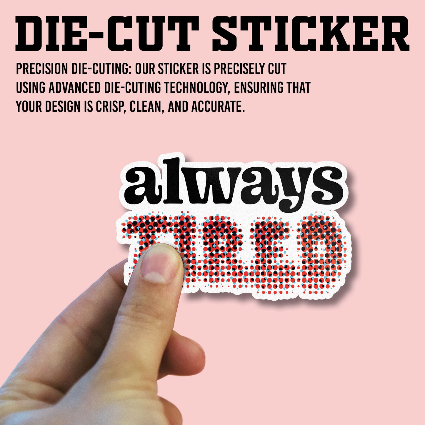 Always Tired Sticker, Anxiety Stickers, Mental Health Support Vinyl Decals, Emotional Wellness, Waterproof, UV Resistant, for Laptop, Water Bottle, Journal, Notebook