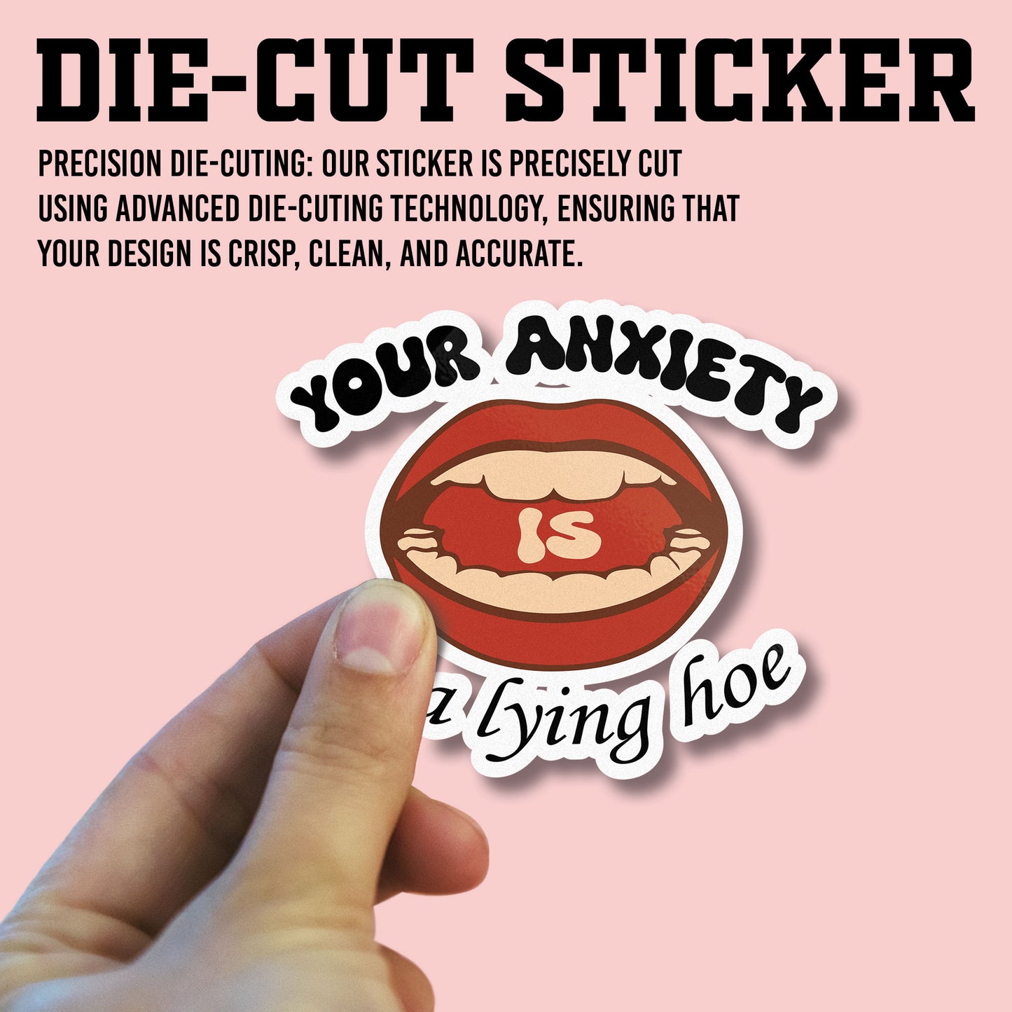 Your Anxiety Is A Lying Hoe Sticker, Anxiety Stickers, Mental Health Support Vinyl Decals, Emotional Wellness, Waterproof, UV Resistant, for Laptop, Water Bottle, Journal, Notebook