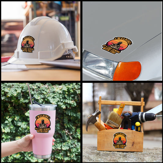Welding Its Like Sewing With Fire Sticker Funny Welding Repair Man Quote Stickers Waterproof Vinyl Decals for Car Truck Laptop Helmet Water Bottles Bicycle Luggage Stickers
