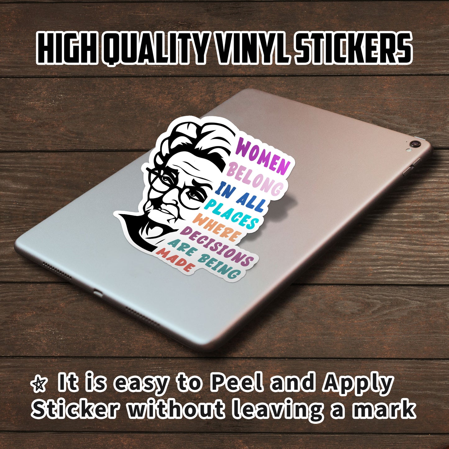 Women Belong In All Places Sticker Inspirational RBG Quote Women Rights Stickers Waterproof Vinyl Decals for Car Truck Laptop Helmet Water Bottles Bicycle Luggage Stickers