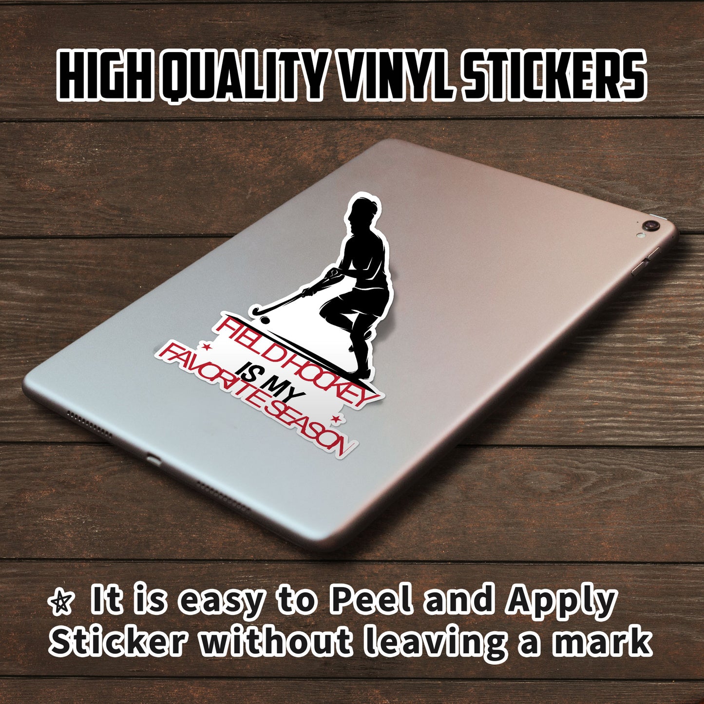 Field Hockey Is My Favorite Season Sticker Funny Hockey Lover Stickers Waterproof Vinyl Decals for Car Truck Laptop Helmet Water Bottles Bicycle Luggage Stickers