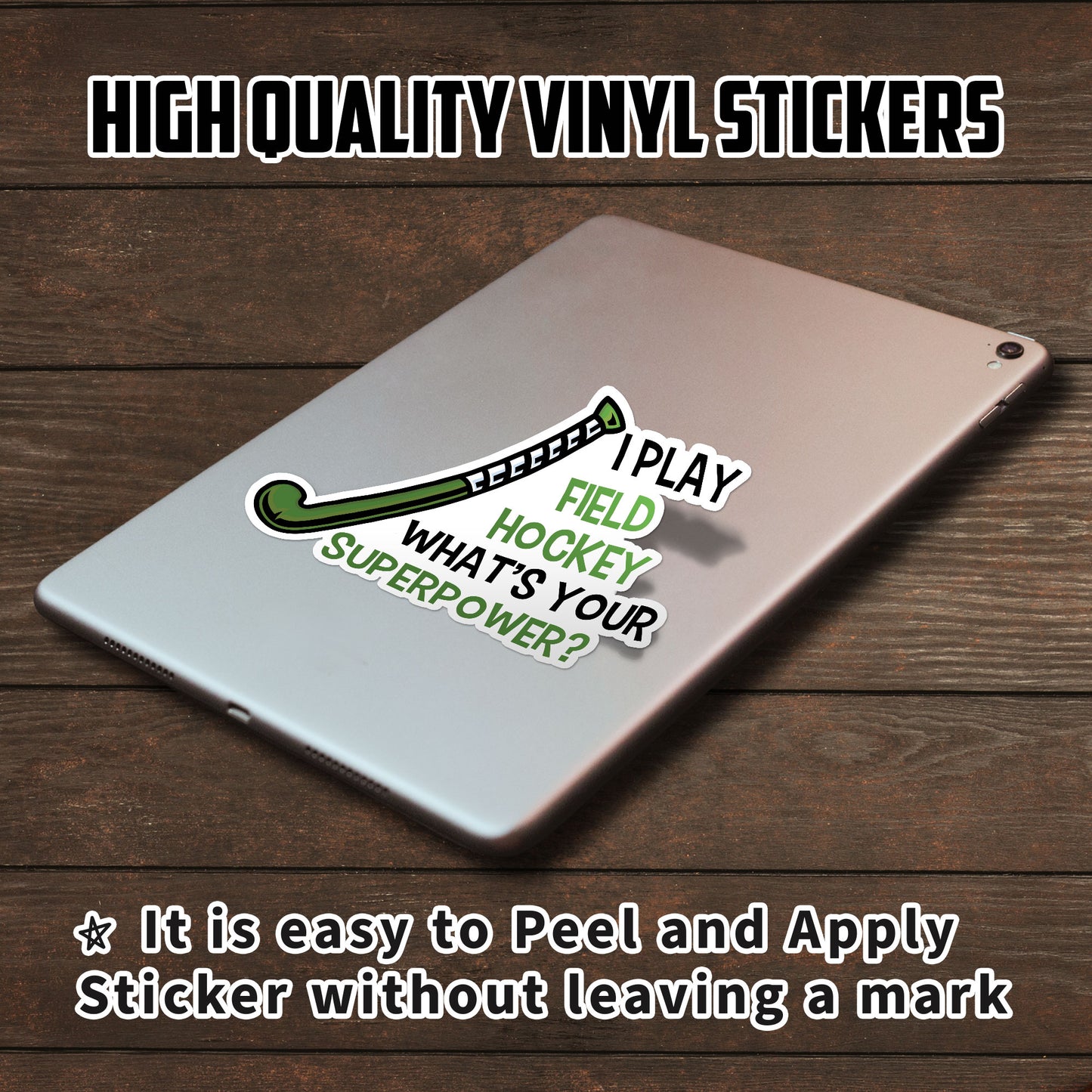 I Play Field Hockey What Your Superpower Sticker Funny Hockey Saying Sticker Waterproof Vinyl Decals for Car Truck Laptop Helmet Water Bottles Bicycle Luggage Stickers