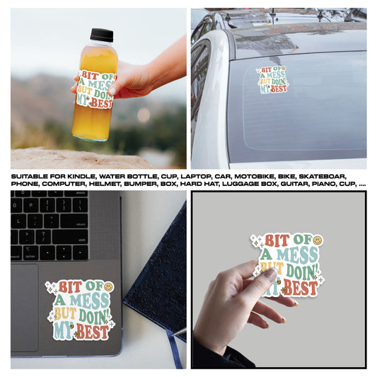 Bit Of A Mess But Doin My Best Sticker, Mental Health Stickers, Positive Vinyl Decals, Waterproof, UV Resistant, for Laptop, Water Bottle, Notebook, Mirror, Scrapbook, Phone Case