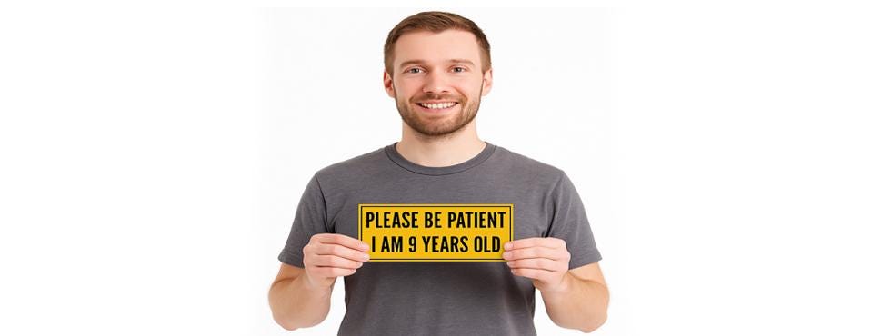 Please be Patient I am 9 Years Old Bumper Sticker Vinyl Waterproof Sticker Decal for Car Wall Window Bumper Sticker Multiple Size Choices