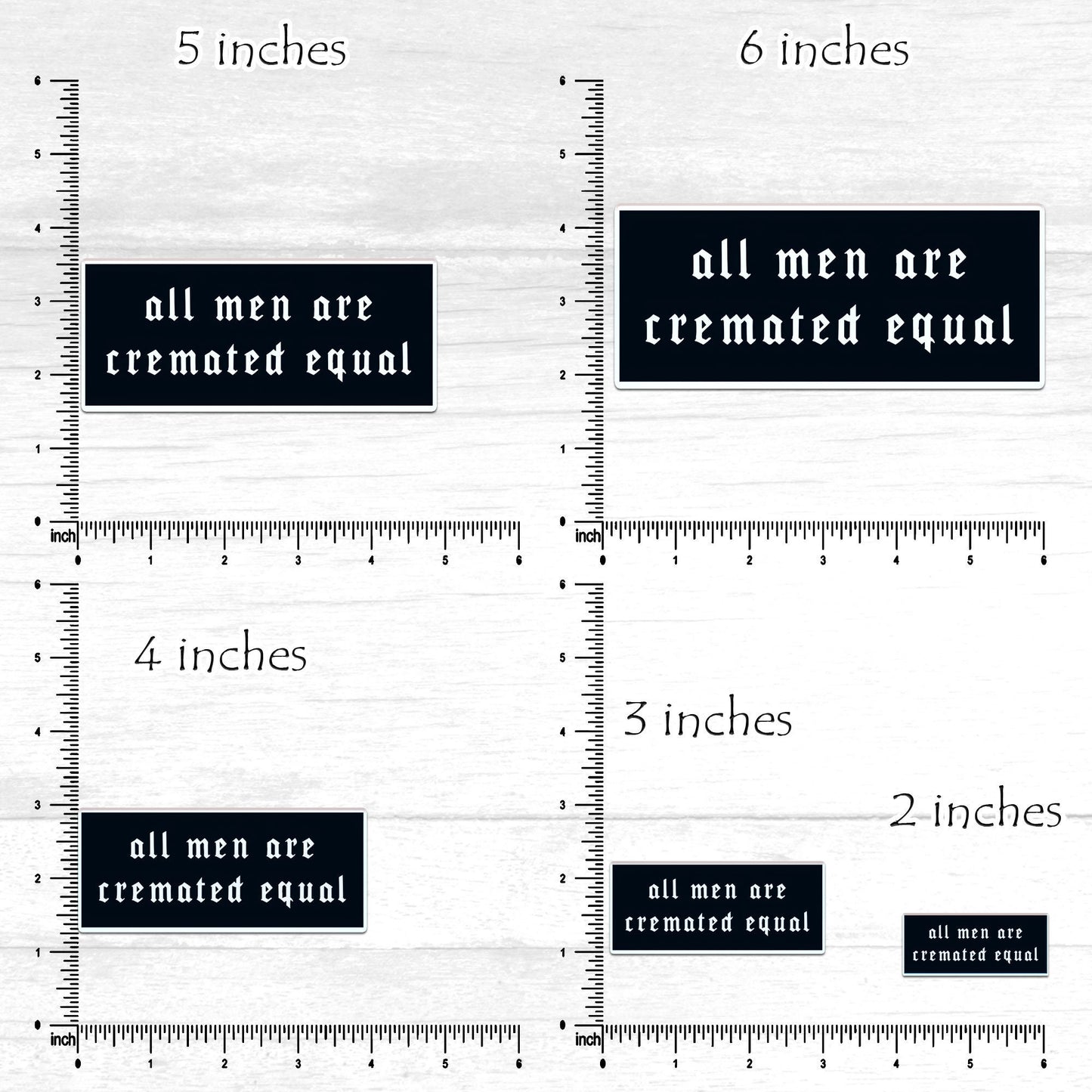 All Men Are Cremated Equal Waterproof Vinyl Sticker