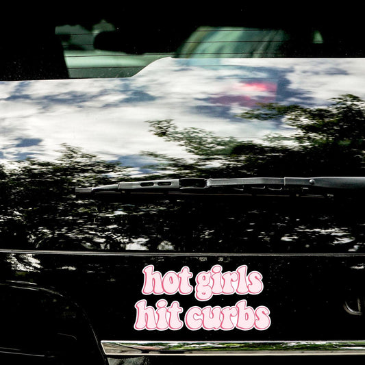 Hot Girls Hit Curbs Sticker, Funny Bumper Sticker: Weatherproof Vinyl Decal for Car Van Truck Bumper Sticker