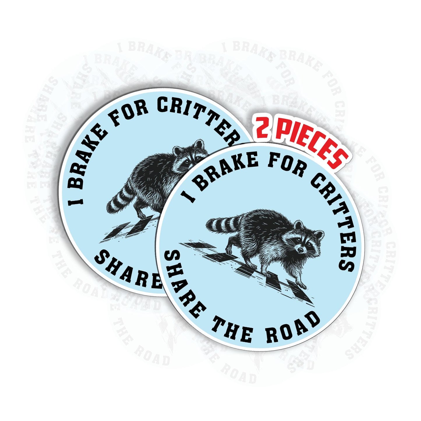 I Brake For Critters Sticker (2 Pieces): Waterproof Vinyl Decal