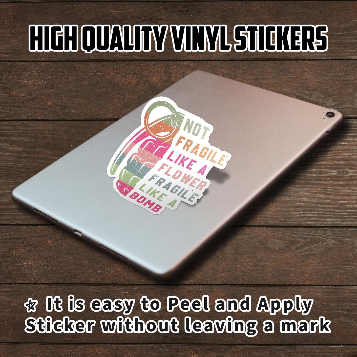 Not Fragile Like A Flower Sticker: Feminist Vinyl Decal