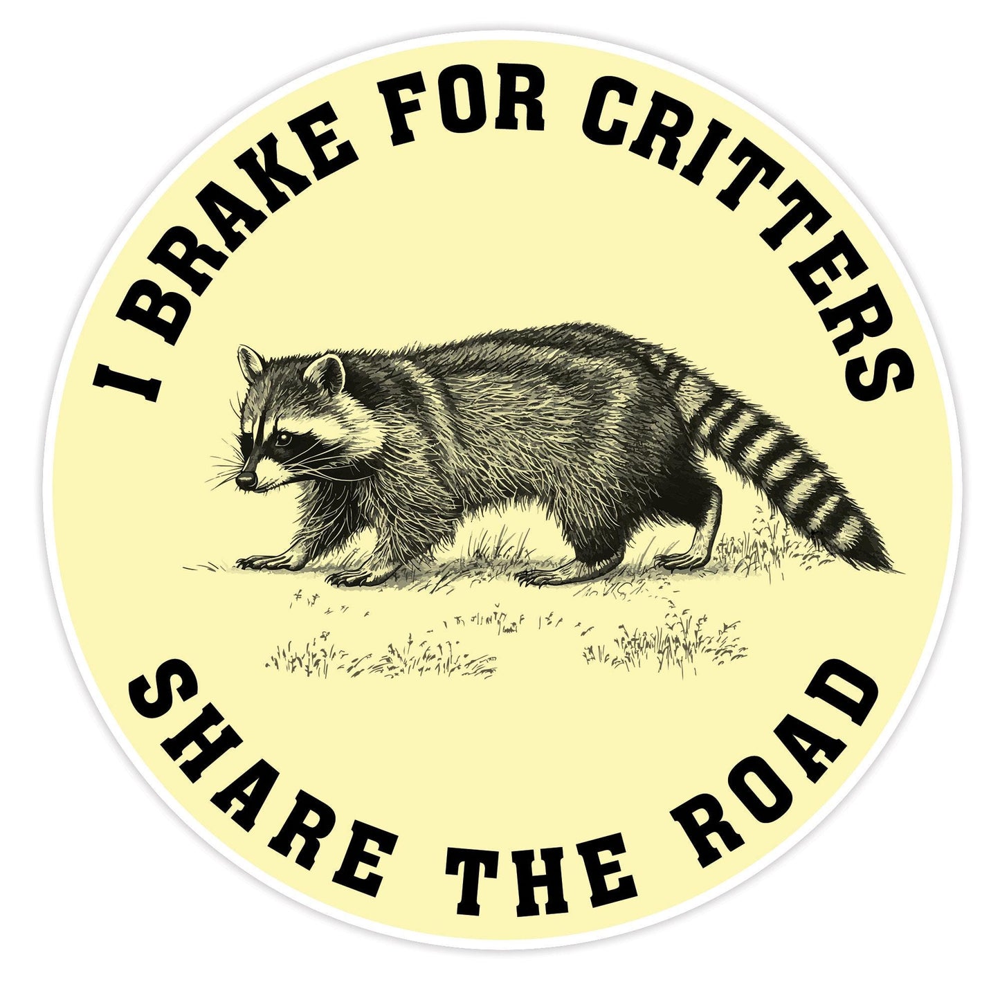 I Brake For Critters Sticker Waterproof Vinyl Decal for Car Helmet Funny Bumper Stickers