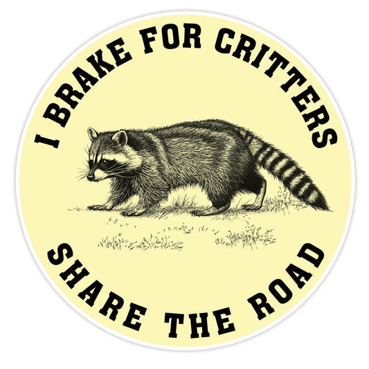 I Brake For Critters Sticker Waterproof Vinyl Decal for Car Helmet Funny Bumper Stickers