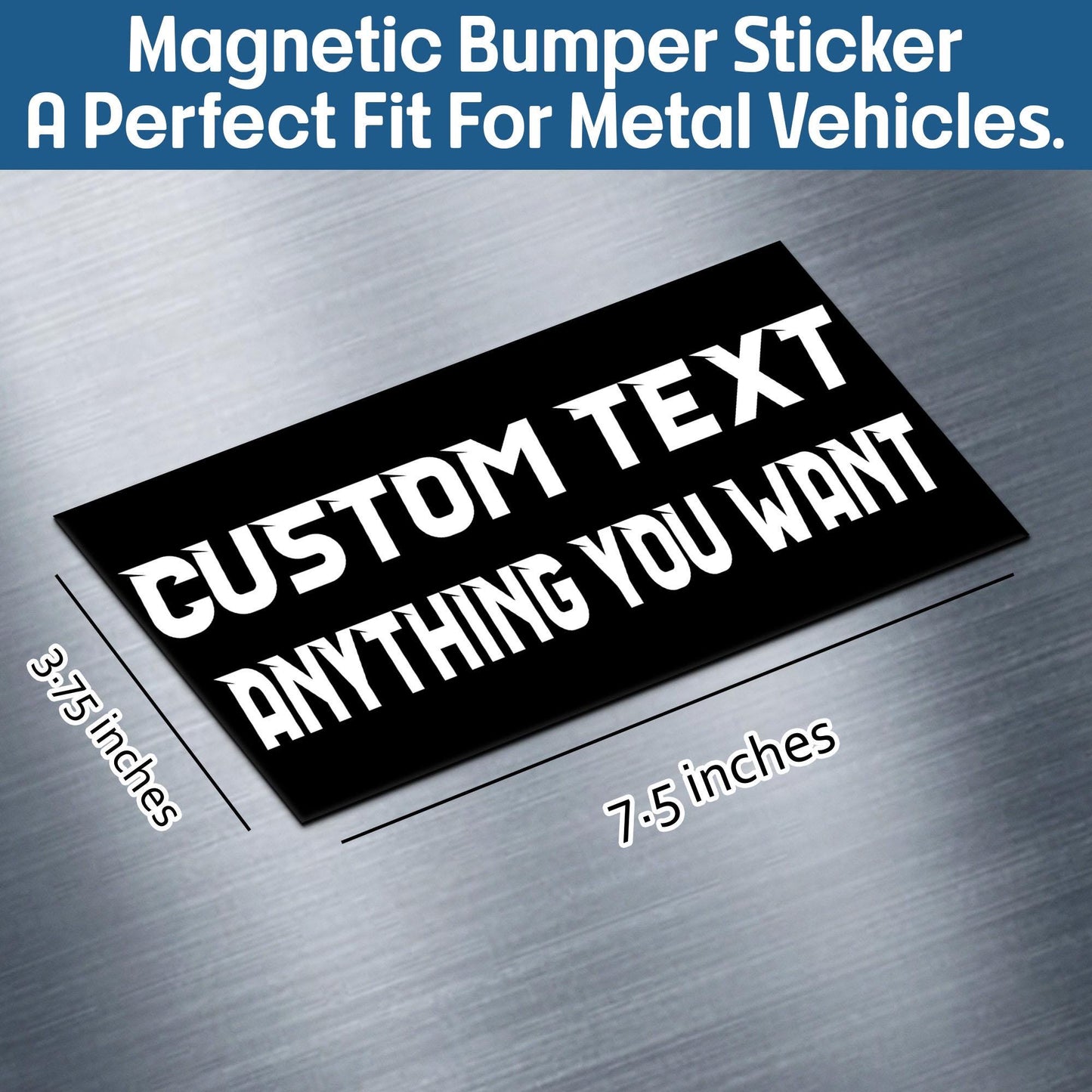 Custom Car Magnet Sticker: Weatherproof Magnet Decal for Car, Truck Van Bumper, Made in USA