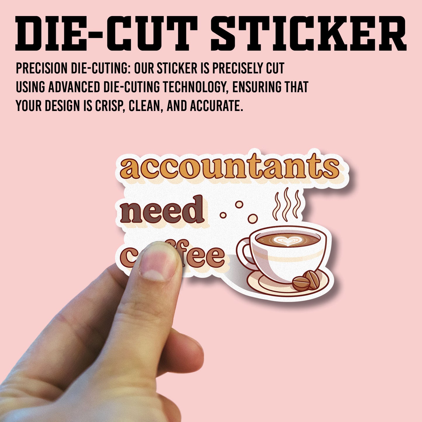 Accountants Need Coffee Sticker, Accountant Stickers, Funny CPA Tax Season Accounting Vinyl Decal, Waterproof, UV Resistant, for Water Bottle, Scrapbook, Laptop, Car