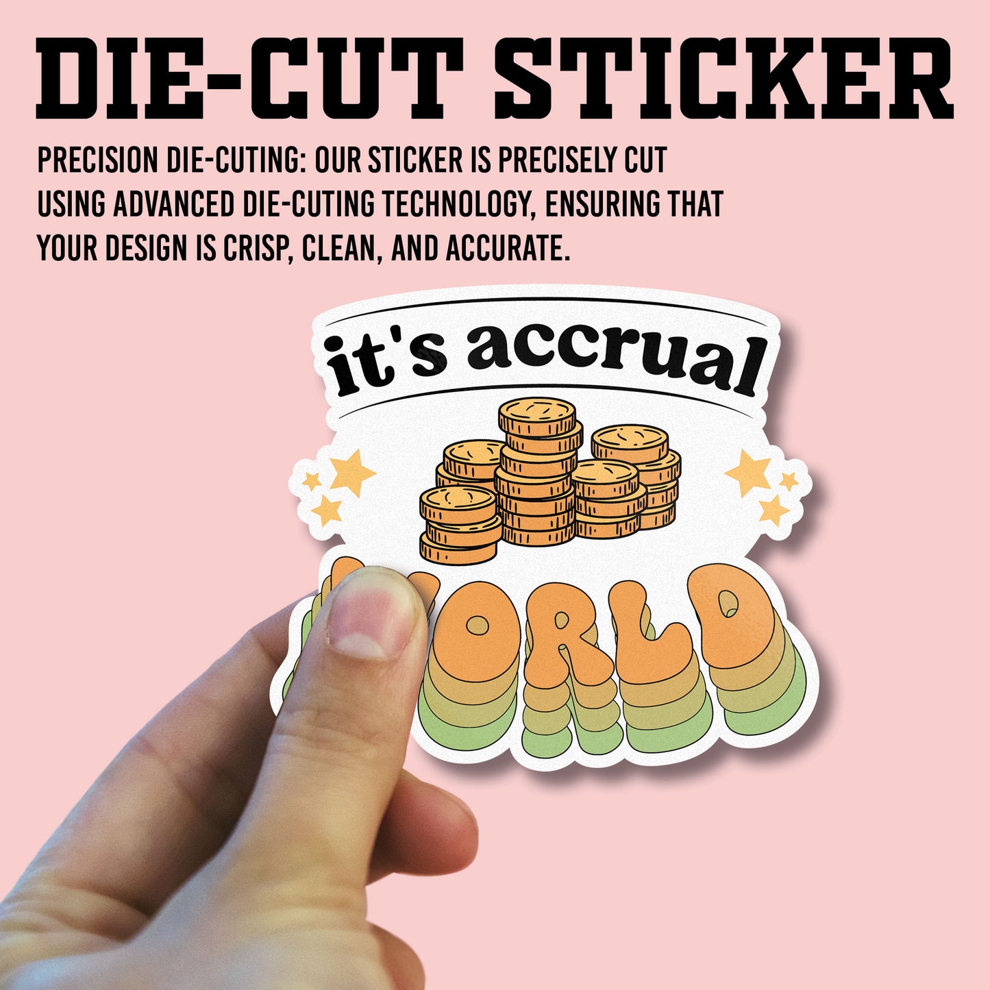 Its Accrual World Sticker, Accountant Stickers, Funny CPA Tax Season Accounting Vinyl Decal, Waterproof, UV Resistant, for Water Bottle, Scrapbook, Laptop, Car
