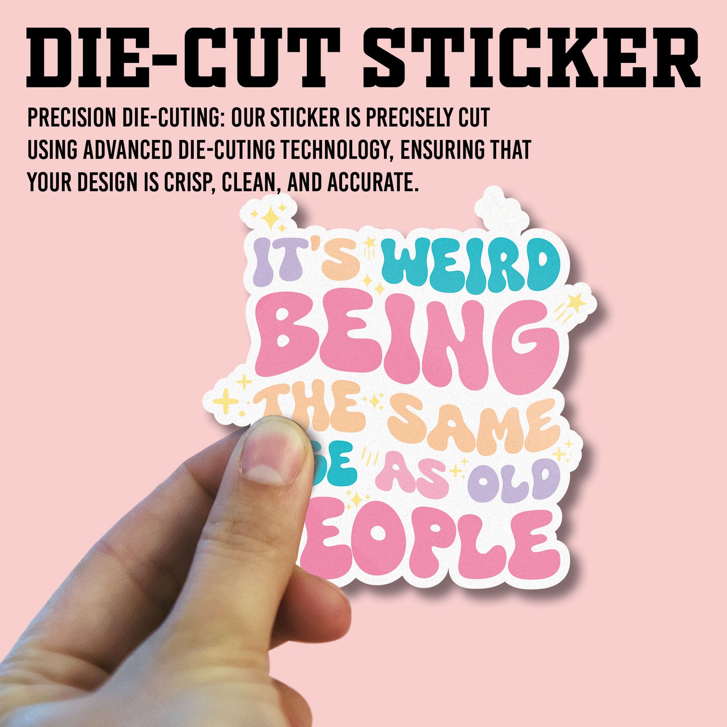Its Weird Being The Same Age As Old People Sticker, Accountant Stickers, Funny CPA Tax Season Accounting Vinyl Decal, Waterproof, UV Resistant, for Water Bottle, Scrapbook, Laptop, Car