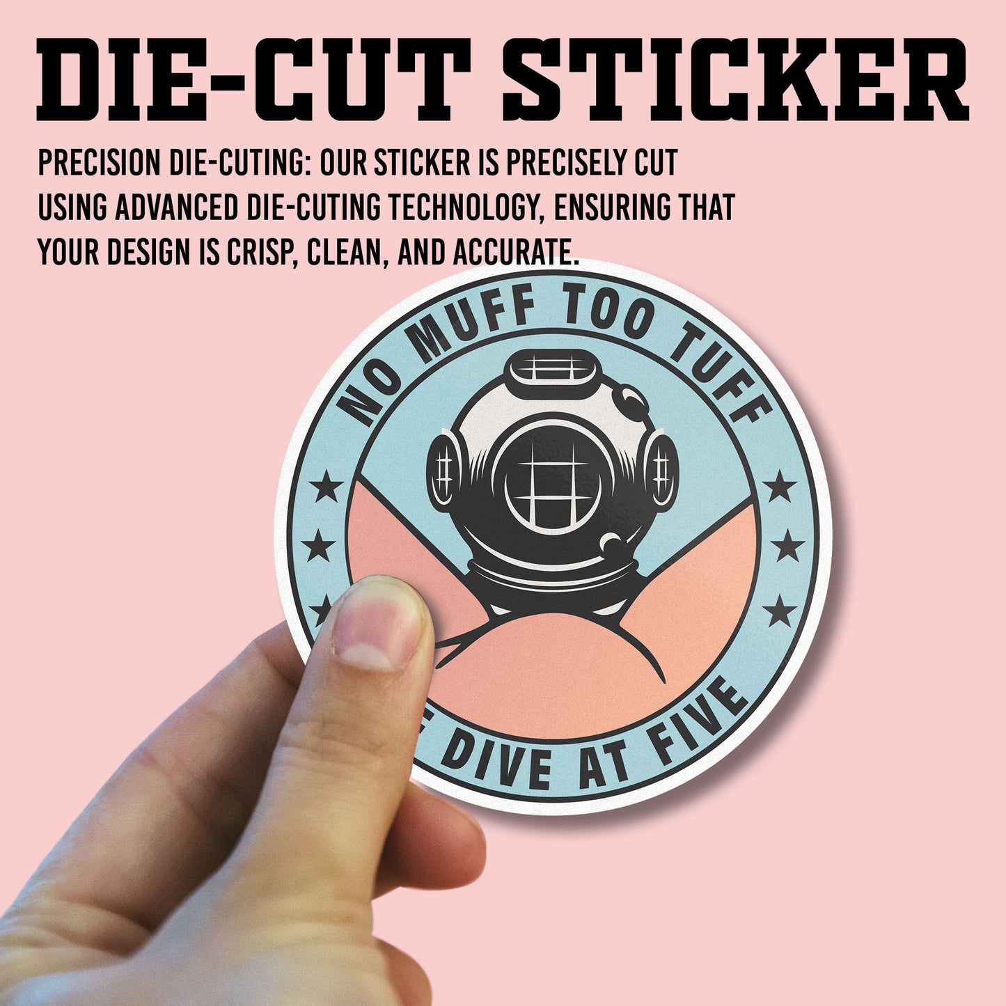 Diving No Muff Too Tuff We Dive At Five Sticker, Scuba Gear Stickers, Ocean Diving Vinyl Decals, Adventure Sport, Waterproof, UV Resistant, for Laptop, Water Bottle, Journal, Notebook