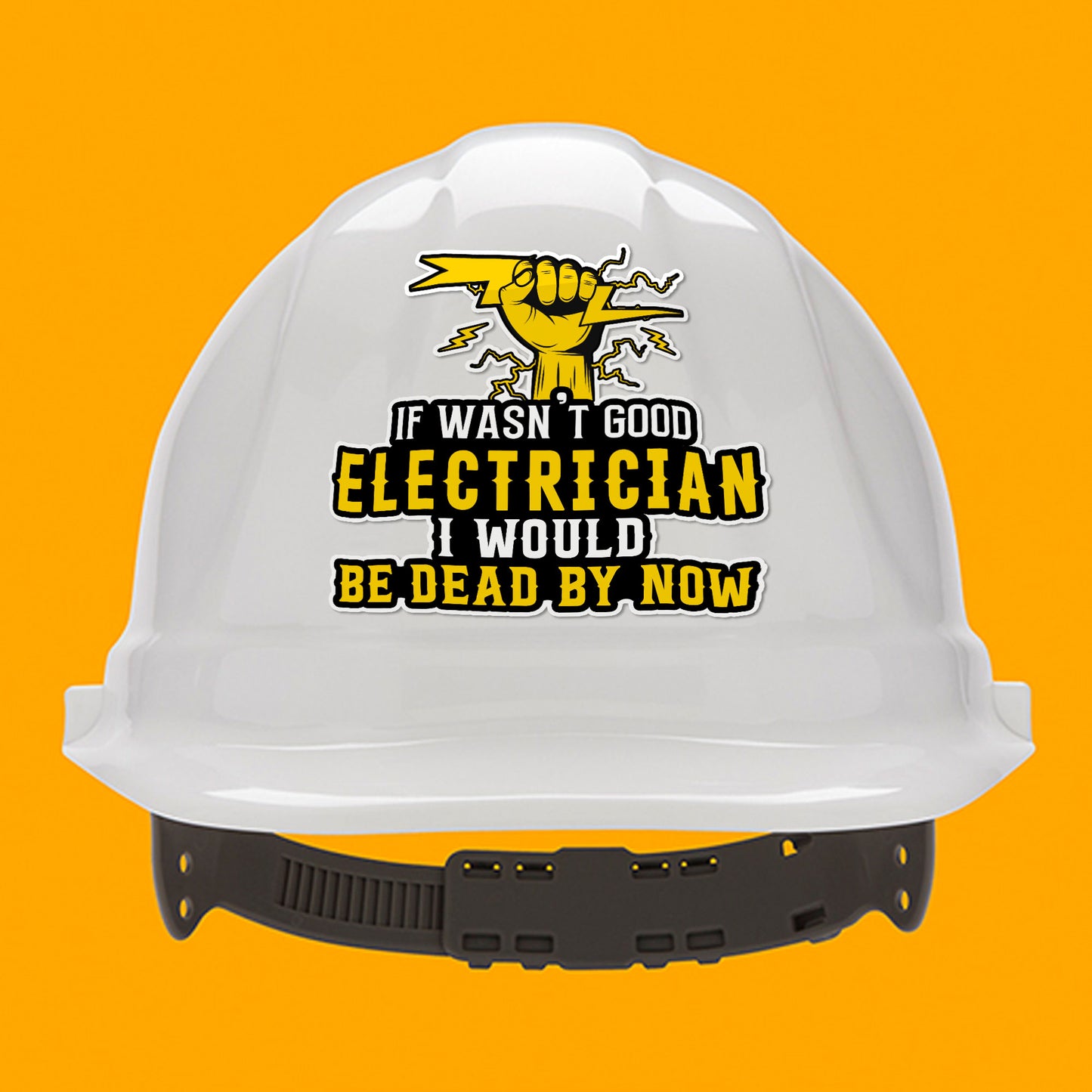 If I Wasnt A Good Electrician I Would Be Dead By Now Funny Lineman Sticker Waterproof Vinyl Decals for Car Truck Laptop Helmet Water Bottles Bicycle Luggage Stickers