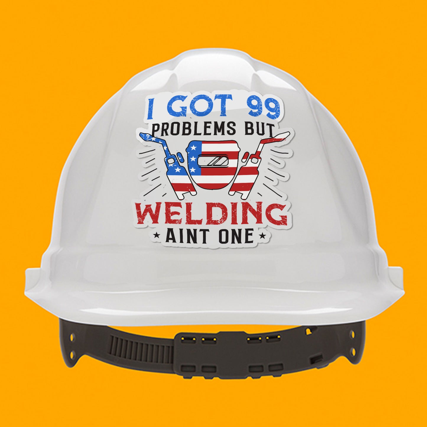 I Got 99 Problems But Welding Aint One Stickers Funny Welder Blue Collar Stickers Waterproof Vinyl Decals for Car Truck Laptop Helmet Water Bottles Bicycle Luggage Stickers