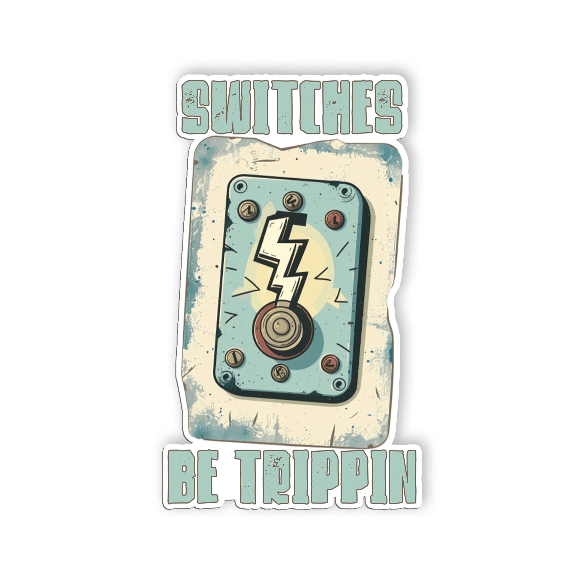 Switches Be Trippin Sticker Sticker Funny Lineman Sticker Electrician Sticker Wa