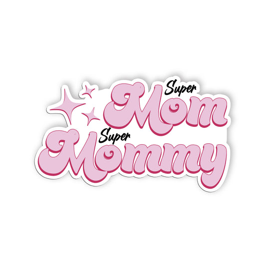 Super Mom Super Mommy Sticker Happy Mother Day Funny Mama Stickers Waterproof Vi