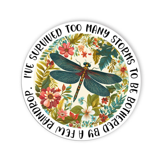 Ive Survived Too Many Storms Stickers Warrior Quote Flower Dragonfly Stickers Wa
