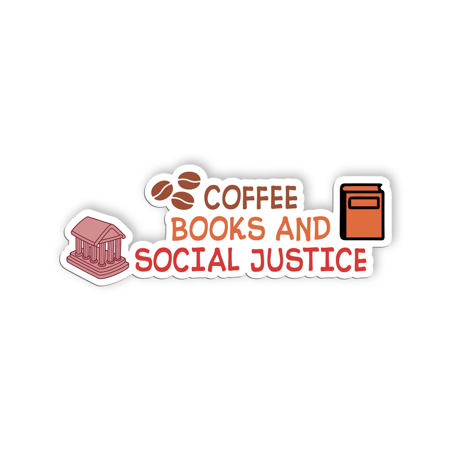 Coffee Books And Social Justice Sticker, Social Justice  Equality  Human Rights,