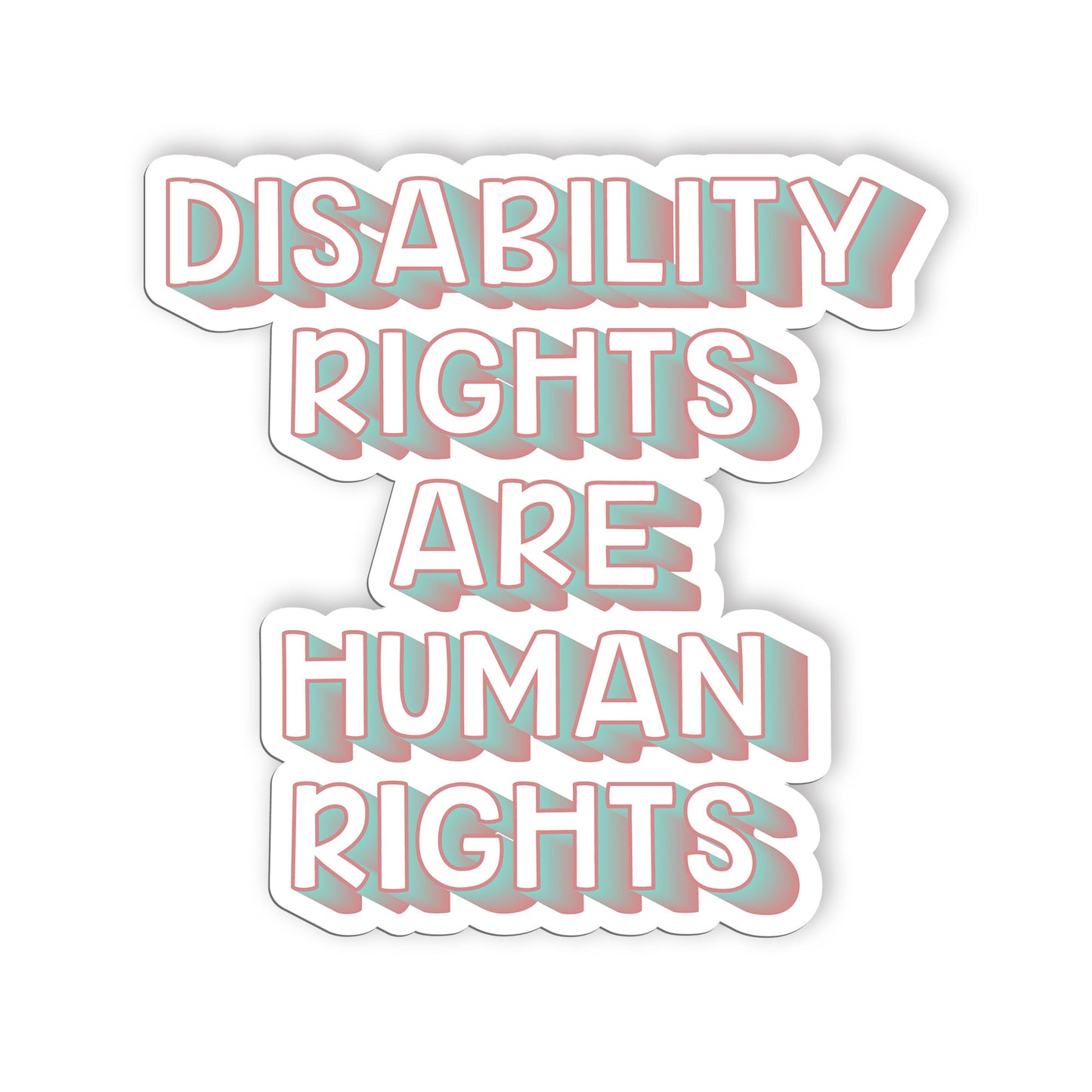 Disability Rights Are Human Rights Sticker, Social Justice  Equality  Human Righ