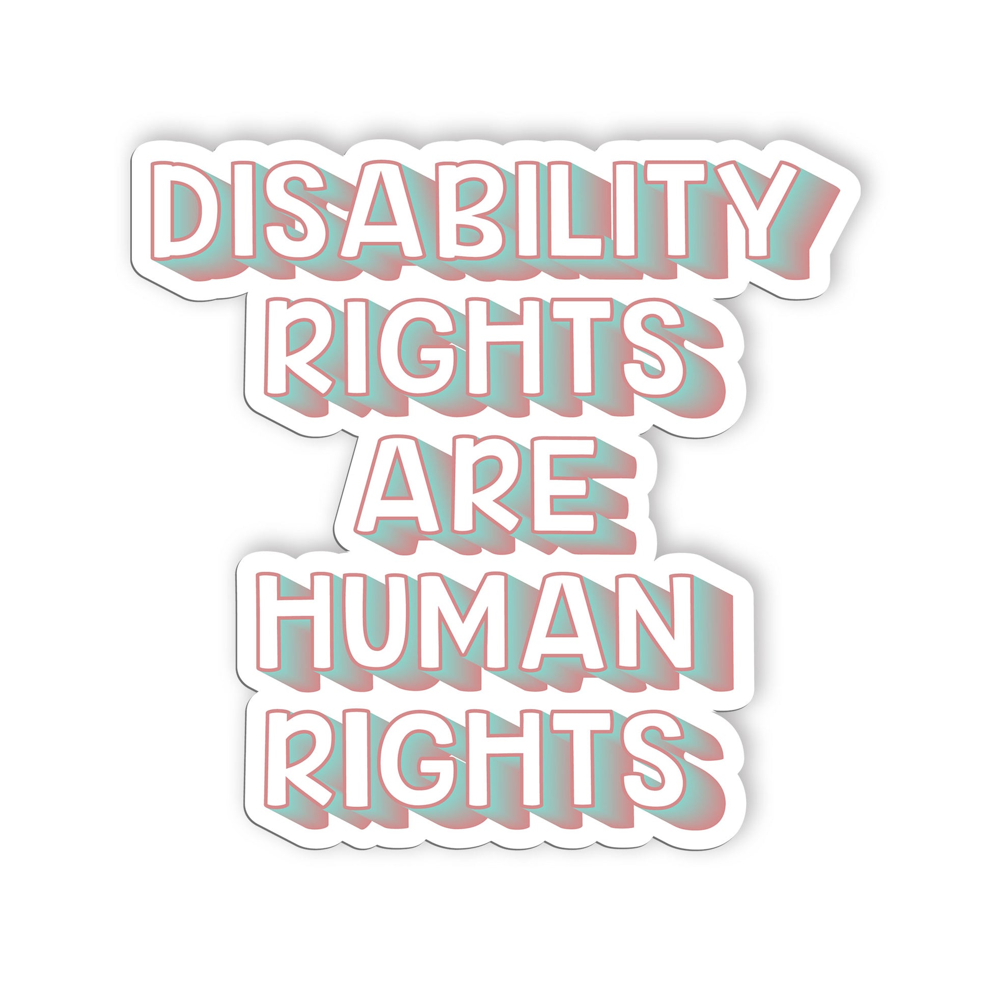 Disability Rights Are Human Rights Sticker, Social Justice  Equality  Human Righ