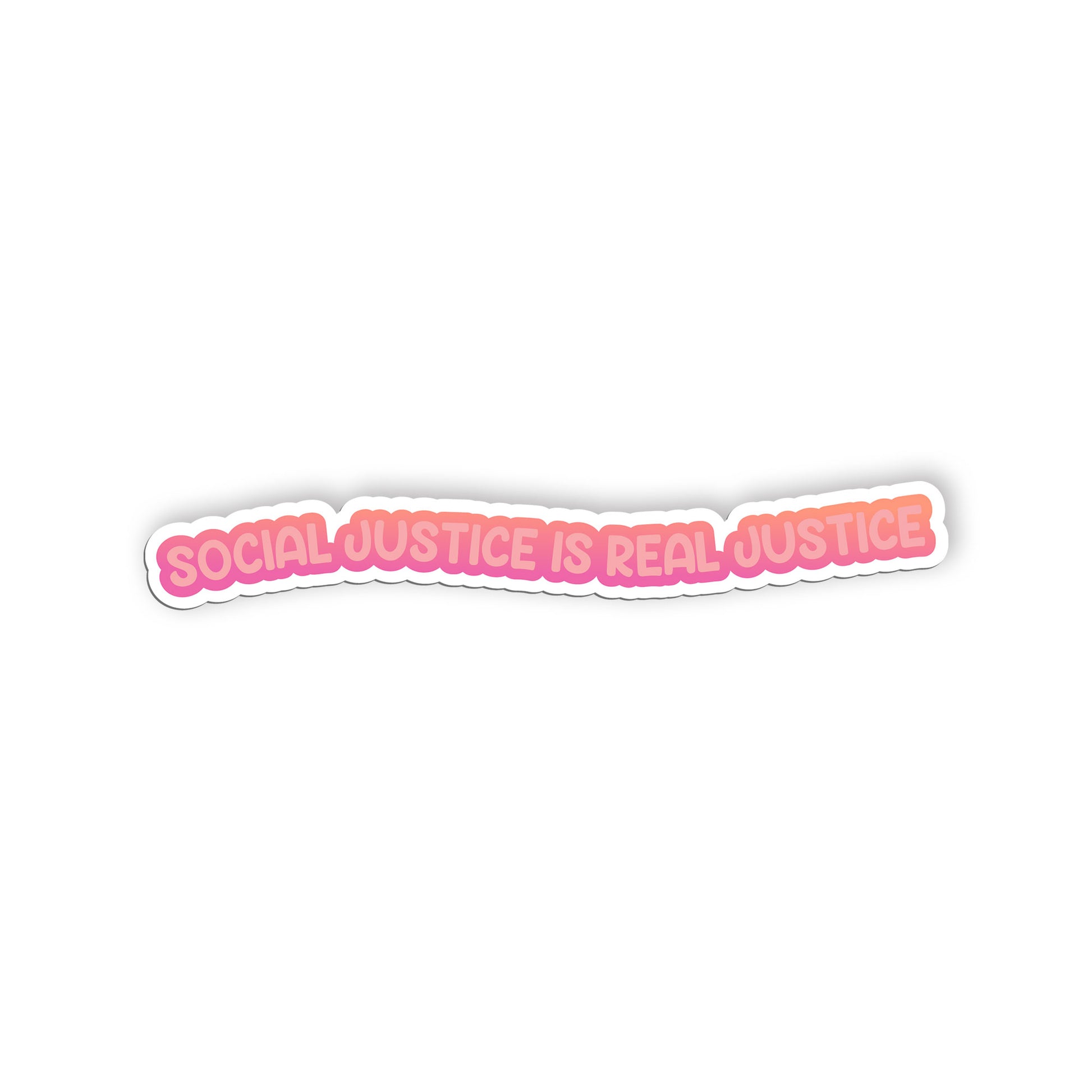 Social Justice Is Real Justice Sticker, Social Justice  Equality  Human Rights, 