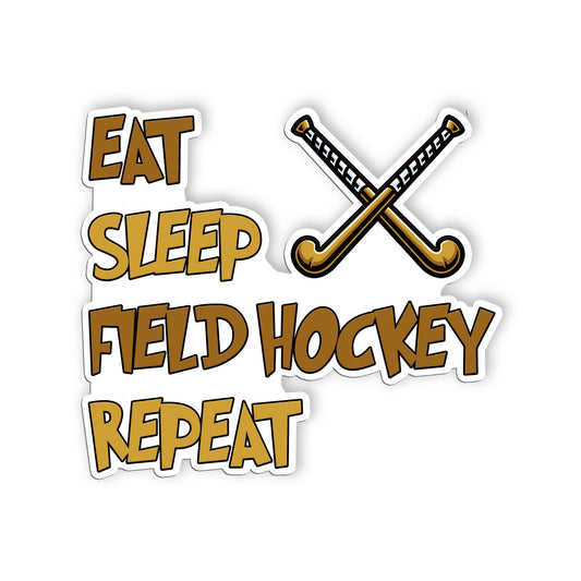 Eat Sleep Field Hockey Repeat Stickers Funny Hockey Lover Stickers Waterproof Vi