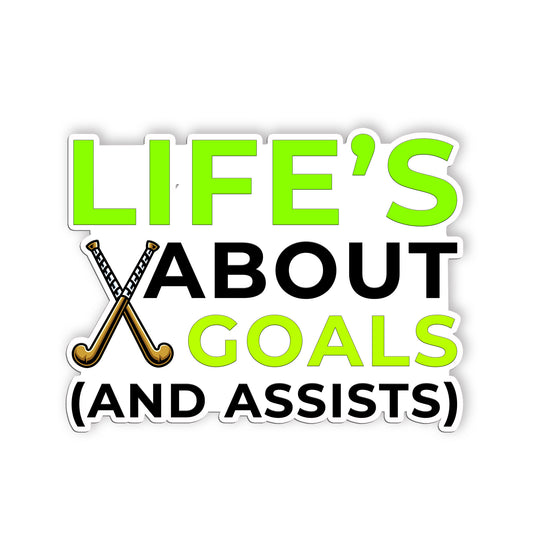 Lifes About Goal And Assists Sticker Funny Hockey Sport Motivational Stickers Wa