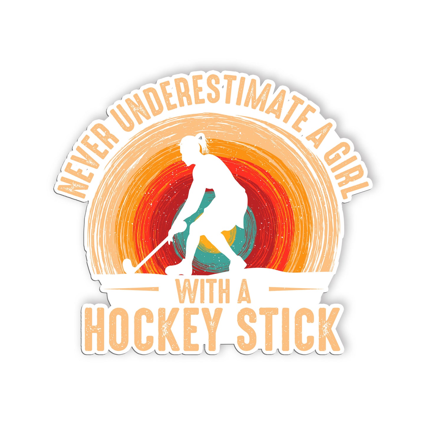 Never Underestimate A Girl With A Hockey Stick Sticker Sarcasm Sport Stickers Wa