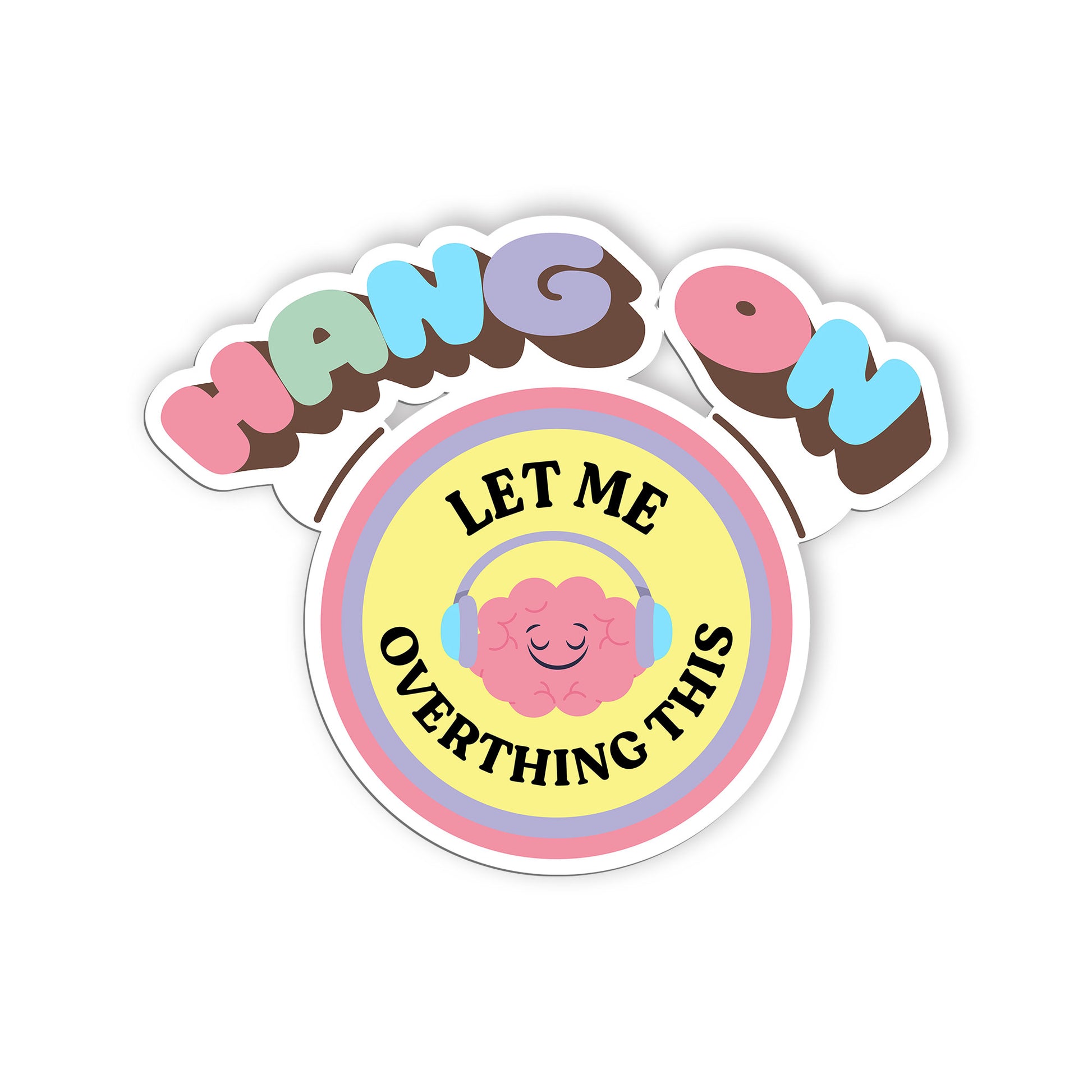 Hang On Let Me Overthing This Sticker, Anxiety Stickers, Mental Health Support V