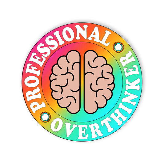 Professional Overthinker Sticker, Anxiety Stickers, Mental Health Support Vinyl 