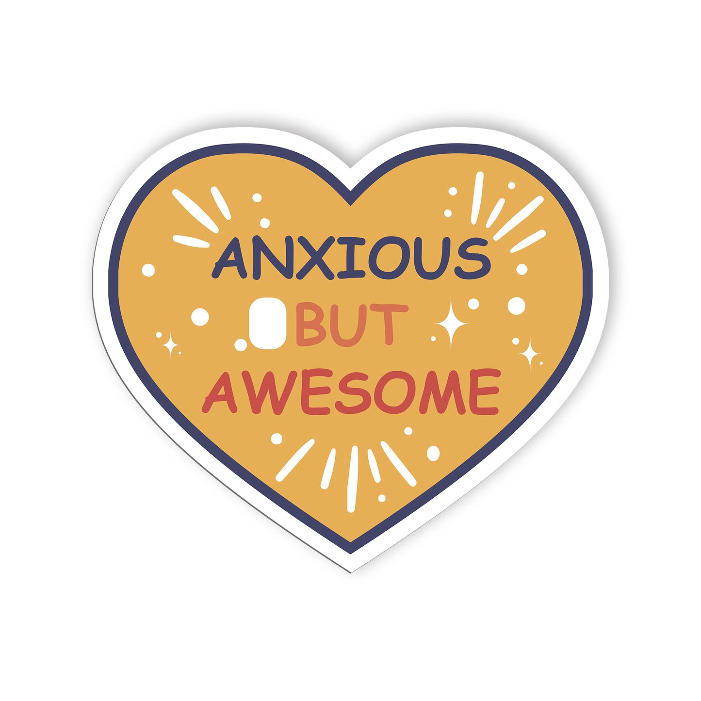 Anxious But Awesome Sticker, Mental Health Stickers, Positive and Supportive Vin