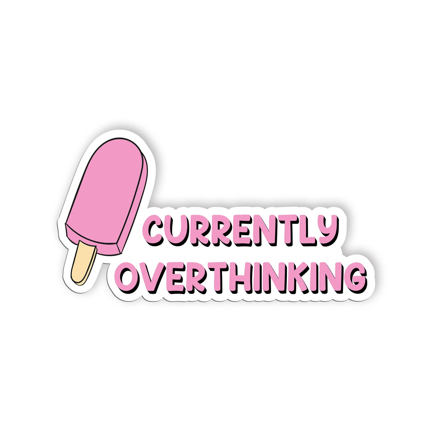 Currenttly Overthinking Sticker, Mental Health Stickers, Positive and Supportive