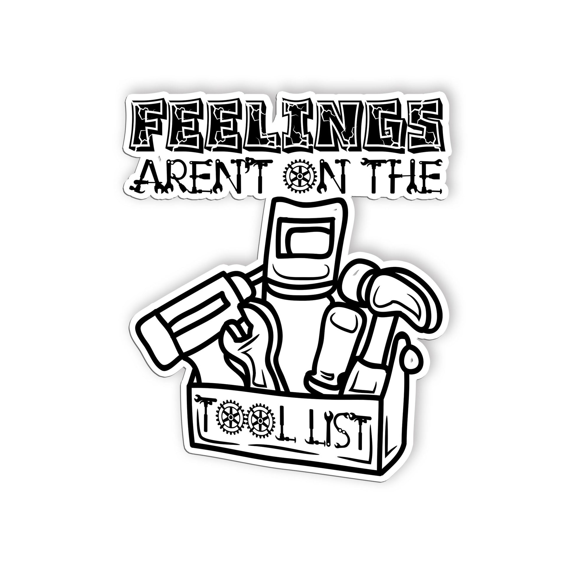 Feeling Arent On The Tool List Stickers Funny Construction Worker Sticker Waterp