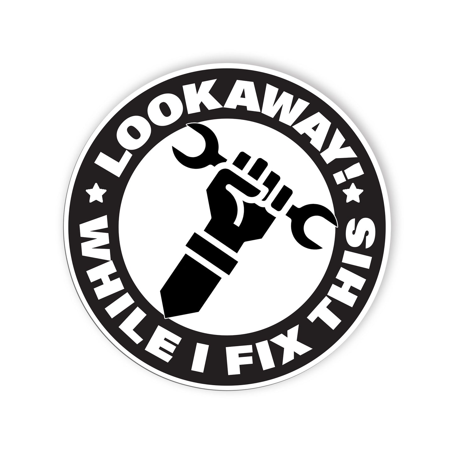 Look Away While I Fix This Sticker Funny Handyman Mechanic Stickers Waterproof V