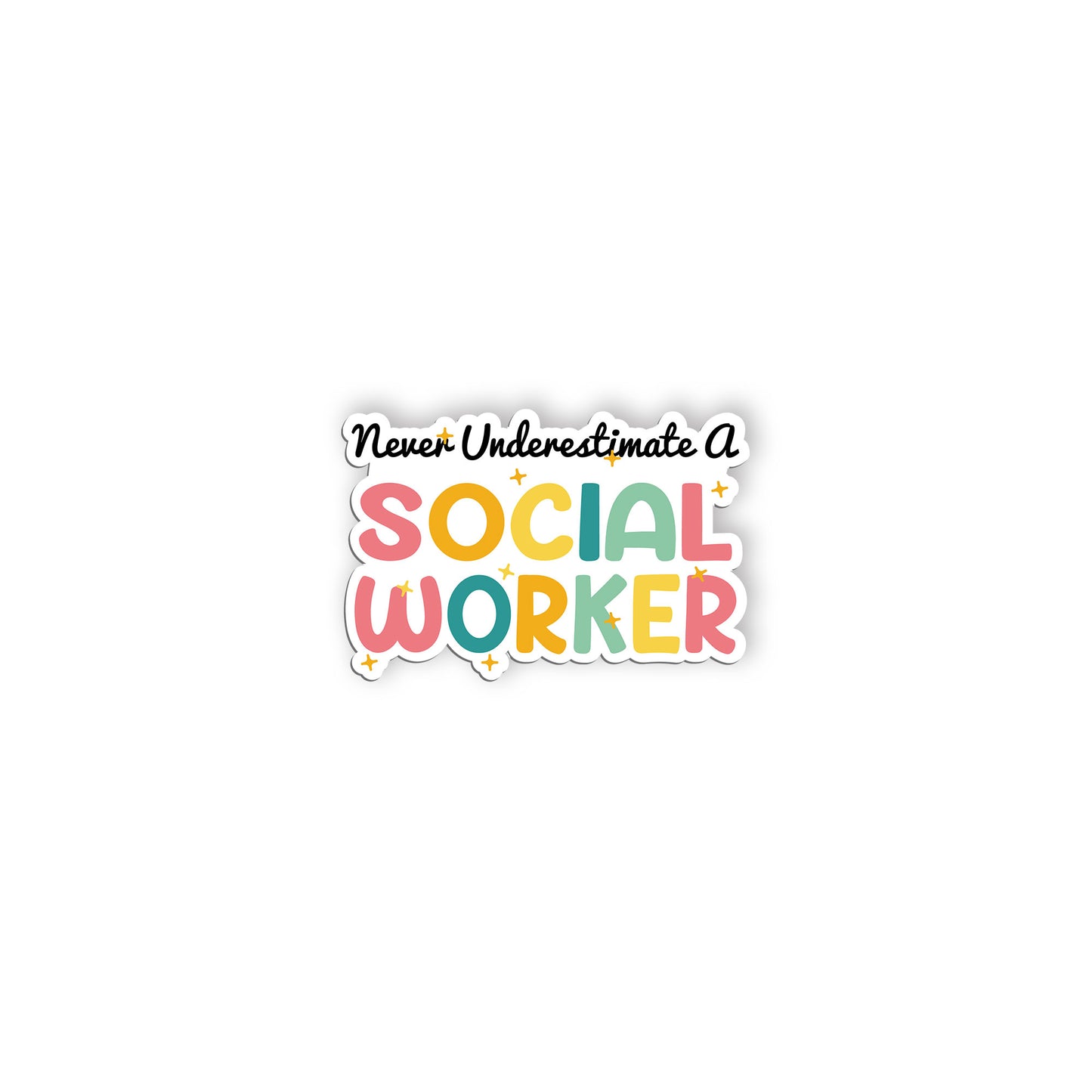 Never Underestimate A Social Worker Sticker Social Worker Sticker, Social Worker