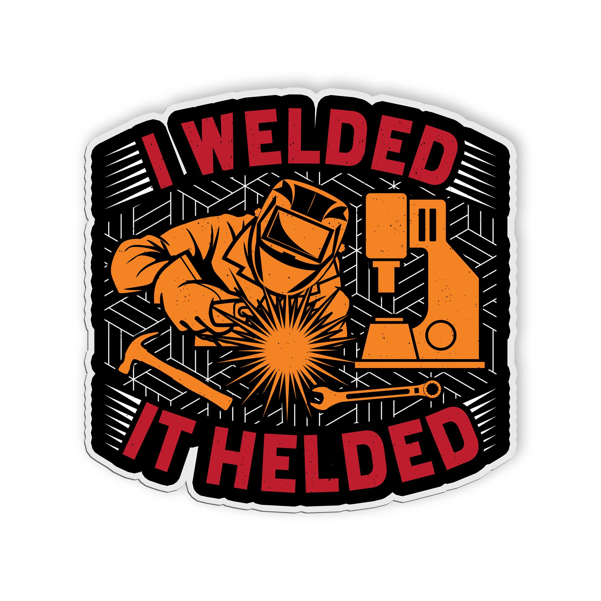 I Welder It Helder Sticker Funny Blue Collar CoWorkers Stickers Waterproof Vinyl