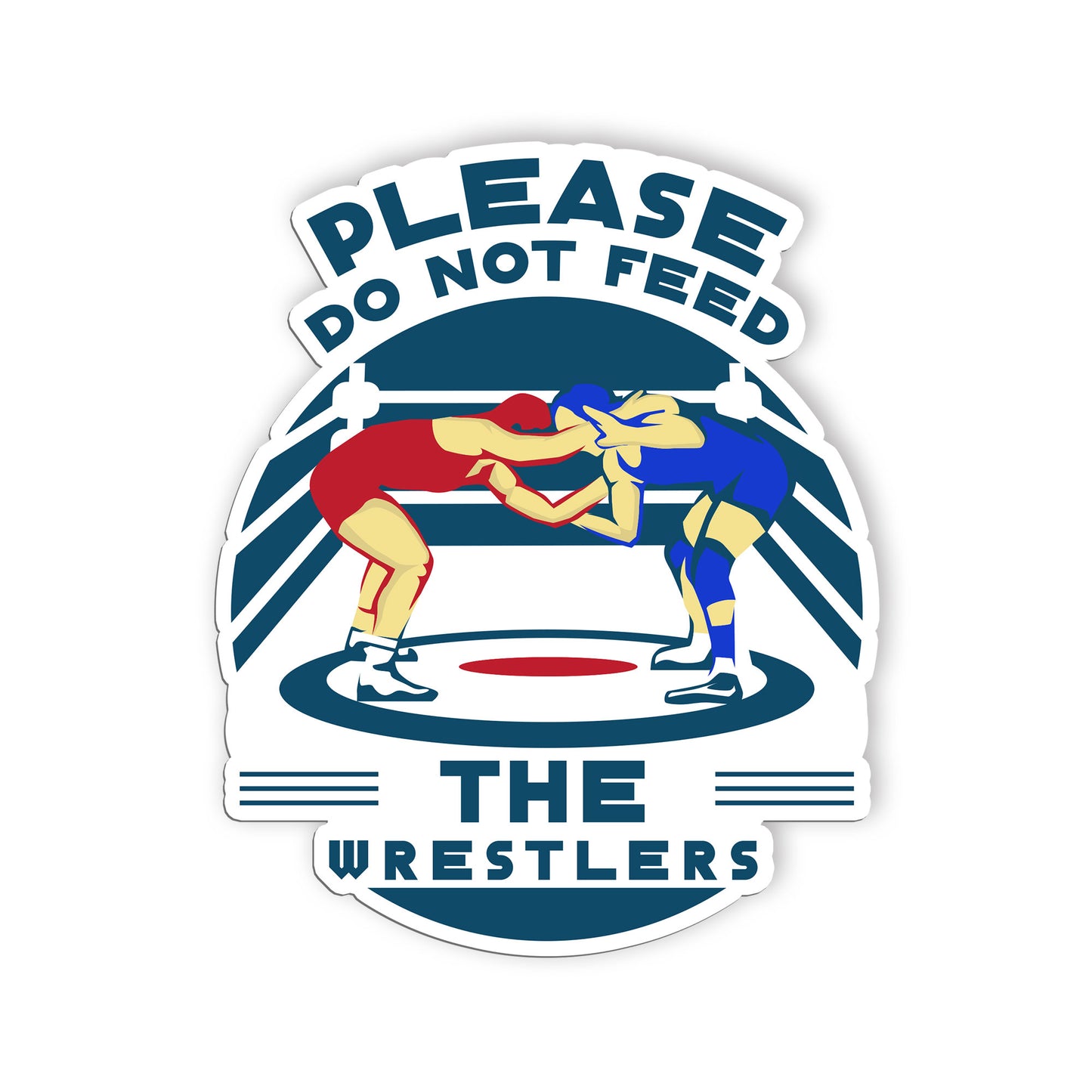 Please Do Not Feed The Wrestlers Stickers Funny Wrestling Sticker Waterproof Vin