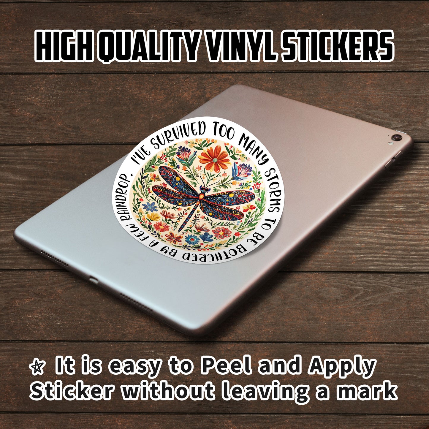 Ive Survived Too Many Storms Stickers Motivational Quote Flower Dragonfly Stickers Waterproof Vinyl Decals for Car Truck Laptop Helmet Water Bottles Bicycle Luggage Stickers
