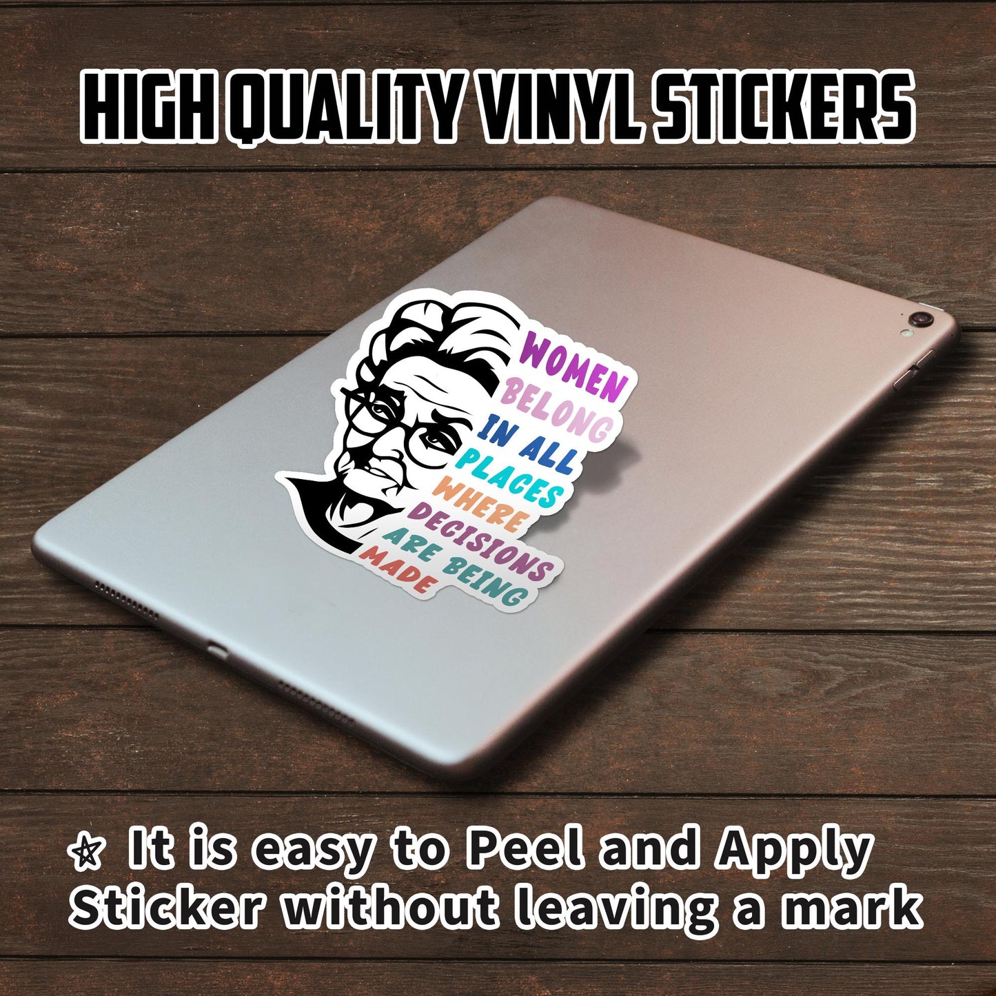 RBG Quote Sticker: Women Belong In All Places, Laptop Decal